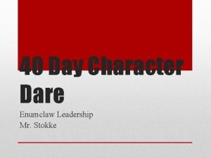 40 Day Character Dare Enumclaw Leadership Mr Stokke