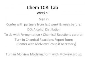 Chem 108 Lab Week 9 Sign in Confer