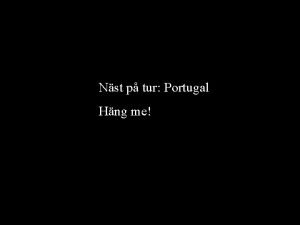 Nst p tur Portugal Hng me Frsta stopp