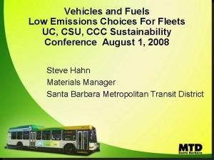 Vehicles and Fuels Low Emissions Choices For Fleets