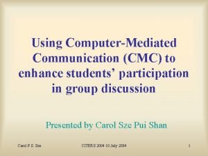 Using ComputerMediated Communication CMC to enhance students participation