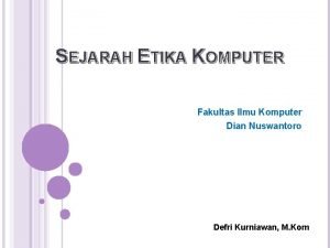 Cakupan etika komputer Cakupan etika komputer