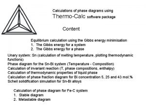 Calculations of phase diagrams using ThermoCalc software package
