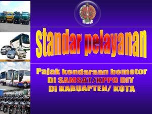 1 Pajak Kendaraan Bermotor 2 Bea Balik Nama