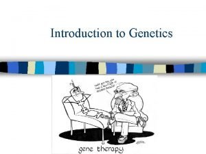 What is genetics in biology