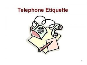 Objectives of telephone etiquette