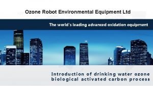 Ozone Robot Environmental Equipment Ltd The worlds leading