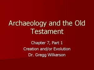 Archaeology and the Old Testament Chapter 7 Part