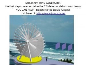 Mc Canney WING GENERATOR the first step commercialize