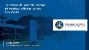 Secretaria de Controle Externo de Polticas Pblicas Sociais