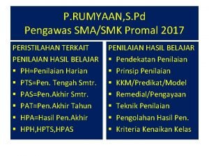 P RUMYAAN S Pd Pengawas SMASMK Promal 2017