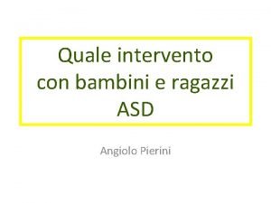 Quale intervento con bambini e ragazzi ASD Angiolo