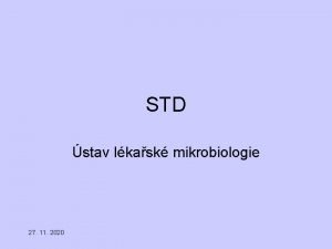 STD stav lkask mikrobiologie 27 11 2020 STD