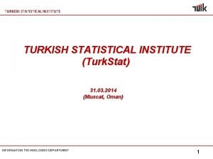 TURKISH STATISTICAL INSTITUTE Turk Stat 31 03 2014