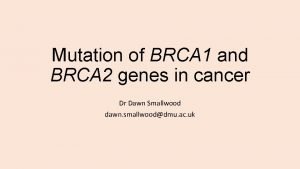 Is brca dominant or recessive