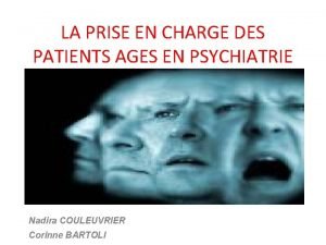 LA PRISE EN CHARGE DES PATIENTS AGES EN