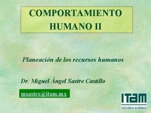 COMPORTAMIENTO HUMANO II Planeacin de los recursos humanos