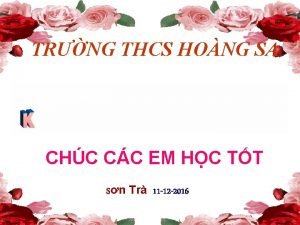 TRNG THCS HONG SA CHC CC EM HC