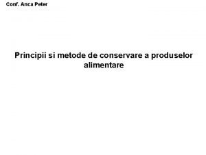 Conf Anca Peter Principii si metode de conservare