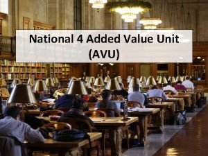National 4 Added Value Unit AVU Choosing a