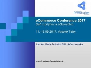 e Commerce Conference 2017 Da z prjmov a