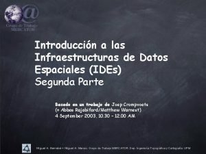 Introduccin a las Infraestructuras de Datos Espaciales IDEs