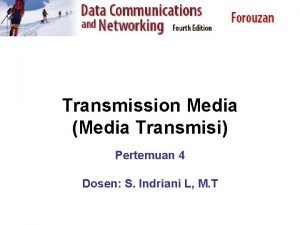 Transmission media