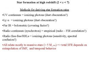 Star formation at high redshift 2 z 7