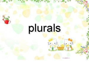 Plurals tooth