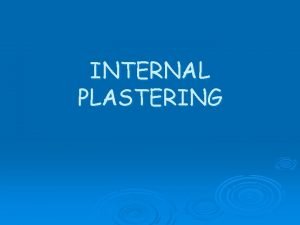 High suction backgrounds plastering