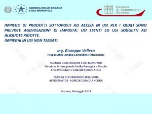 IMPIEGO DI PRODOTTI SOTTOPOSTI AD ACCISA IN USI