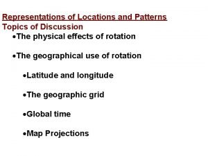 Representations of Locations and Patterns Topics of Discussion