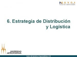 6 Estrategia de Distribucin y Logstica Centro de