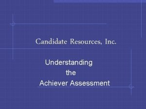 Achiever assessment