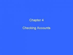 Chapter 4 checking accounts