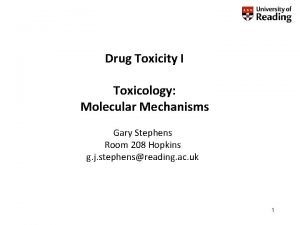 Drug Toxicity I Toxicology Molecular Mechanisms Gary Stephens