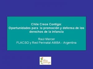 Chile Crece Contigo Oportunidades para la promocin y