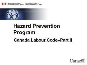 Hazard Prevention Program Canada Labour CodePart II HPP