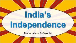 Indias Independence Nationalism Gandhi Standards SS 7 H