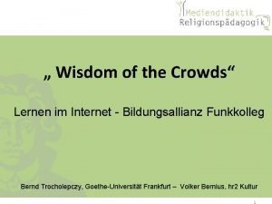 Wisdom of the Crowds Lernen im Internet Bildungsallianz