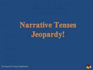 Narrative tenses jeopardy