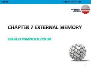 CSNB 153 CMPD 223 COMPUTER ORGANIZATION COMPUTER SYSTEM