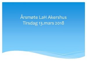 rsmte La H Akershus Tirsdag 13 mars 2018