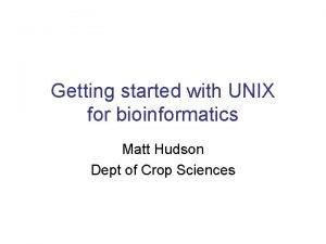 Getting started with unix