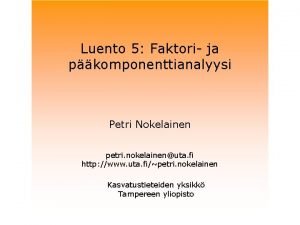 Abiotiskie faktori Abiotiskie faktori