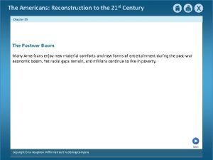 The Americans Reconstruction to the 21 st Century