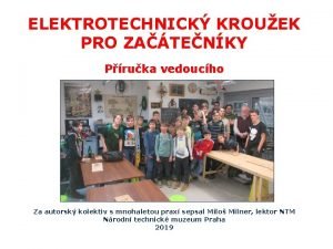 ELEKTROTECHNICK KROUEK PRO ZATENKY Pruka vedoucho Za autorsk