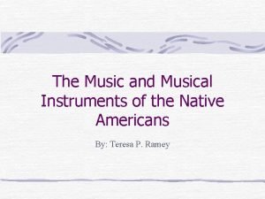 Native american musical instruments