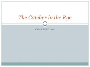 Catcher in the rye chapter 4