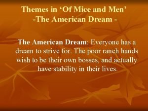 Themes in Of Mice and Men The American